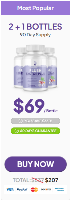 Most popular 3-bottle bundle of Flush Factor Plus for consistent circulation support.